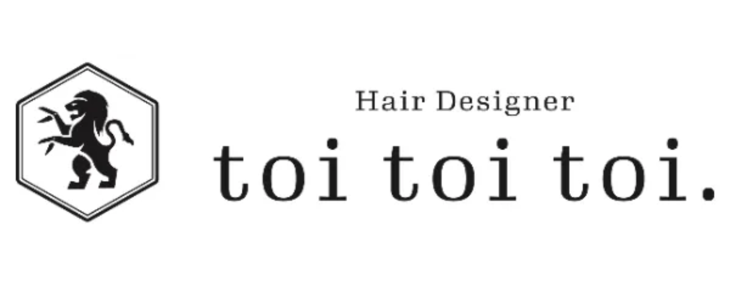 Hair designer toi toi toi.